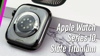 Titanium Apple Watch Series 10 // Up-Close Details (Slate vs Jet Black)