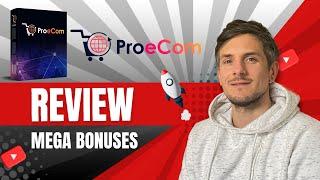 Pro eCom Review + 4 Bonuses To Make It Work FASTER!