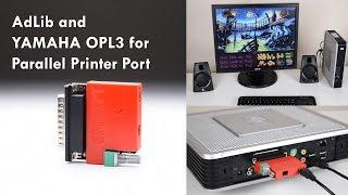 OPL3LPT AdLib and YAMAHA OPL3 Sound Card for Parallel Printer Port