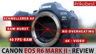 Canon EOS R6 MARK II - ausführlicher Test - das kann die neue schnelle Canon wirklich - Test  Review