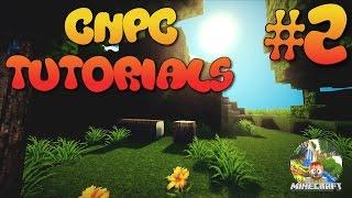 Custom NPCs Working NPCs [1.8.+]: CNPC Tutorials #2