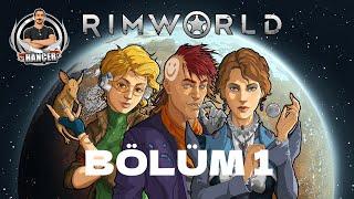 Rimworld Bölüm 1 - Rimworld`e Hoş Geldiniz!