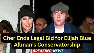 Cher Drops Bid To Be Appointed Son Elijah Blue Allman's Conservator