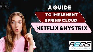 A Guide to Implement Spring Cloud Netflix and Hystrix: Aegis Softtech