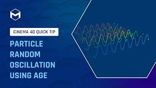 #C4DQuickTip 154: Particle Random Oscillation Using Age in Cinema 4D