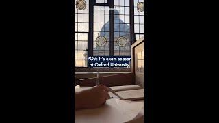 POV: It’s exam season at Oxford University