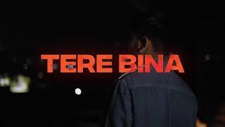 TERE BINA : HIGH-BORN x TABISH WANI || OFFICIAL MUSIC VIDEO ||