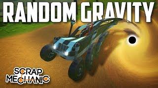 RANDOM GRAVITY MOD RACE! - Scrap Mechanic Multiplayer Monday Challenge