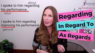 Regarding, In Regard To, As Regards, Regards [Advanced English Vocabulary]