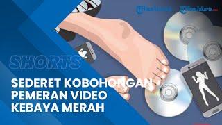 Sederet Kebohongan Pemeran Video Kebaya Merah kepada Polisi saat Penyidikan