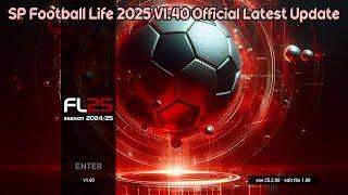 SP Football Life 2025 V1.40 Official Latest Update (18-11-2024)