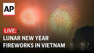 Lunar New Year fireworks LIVE: Vietnam welcomes the Year of the Snake