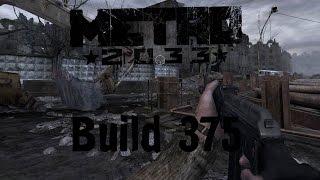 Metro 2033 Build 375 Gameplay/Геймплей #2