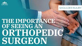 The Importance Of Seeing An Orthopedic Surgeon For Shoulder Pain