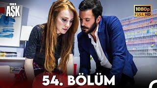 Kiralık Aşk 54. Bölüm Full HD