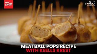 Meatball Pops Recipe with Keells Krest | Sekara Productions