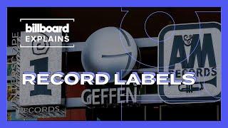 Billboard Explains: Record Labels