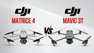 DJI Matrice 4 vs DJI Mavic 3T - What's The Difference?