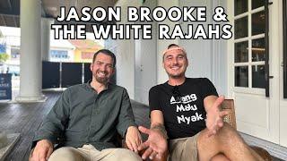 A chat about Sarawak with Jason Brooke