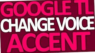 How to change Google Translate voice accent (on computer)