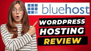 Bluehost WordPress Hosting Review (2024)  - BLAZING Fast Speed, Features, & HONEST Plans Breakdown!