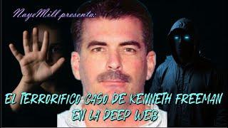 El terrorífico caso de KENNETH FREEMAN en la Deep Web #OctubreTerrorífico