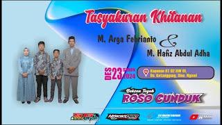 LIVE || ROSO CUNDUK || Khitanan M. Arga Febrianto & M. Hafiz Abdul Aziz || SG Audio || HAKIKI PRO