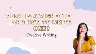 What is a Vignette and How to Write One