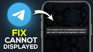 How To Fix Telegram This Channel Cannot Be Displayed - Full Guide