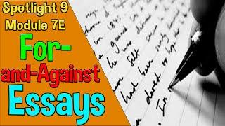 Spotlight 9 Модуль 7E. For and Against Essays