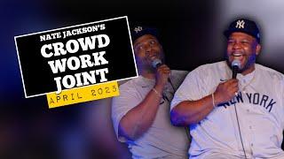 NATE JACKSON APRIL 2025  Crowd Work Joint