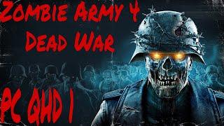 ZOMBIE ARMY 4: Dead War  Прохождение #1  ВОЙНА МЕРТВЕЦОВ  PC QHD (2K) Милан. Кровавый тупик.