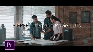 5 FREE Cinematic Movie Luts Color Grading How to apply in Adobe Premiere Pro