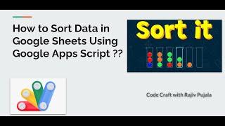 21. How to Sort Data in Google Sheets Using Google Apps Script