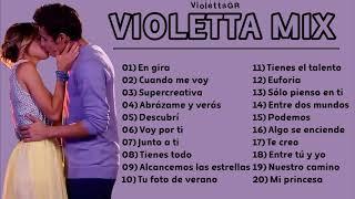 VIOLETTA - BEST SONGS ( 1 HOUR ) | VIOLETTA PLAYLIST / MIX