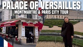 Exploring MONTMARTRE & Visiting PALACE OF VERSAILLES + Quick PARIS City Tour | Ivan de Guzman