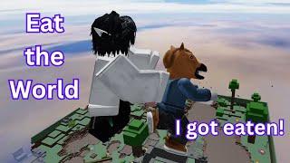 Eat the World I got eaten! #roblox #eattheworld