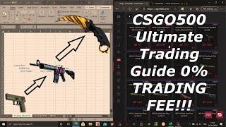 CSGO500 Ultimate CS:GO Skin Trading Guide, 0% TRADING FEE!!! (2020)