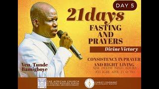 21DAYS FASTING AND PRAYER (DAY 5 ) - DIVINE VICTORY || VEN TUNDE BAMIGBOYE ||  07/02/25