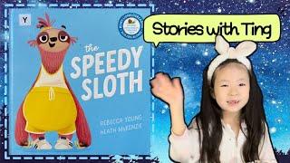 Bedtime Story | Children's Book Read Aloud | The Speedy Sloth | Kids Stories |  R.Young & H.McKenzie