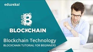 Blockchain Technology Explained | How Blockchain Technology Works | Blockchain Training | Edureka