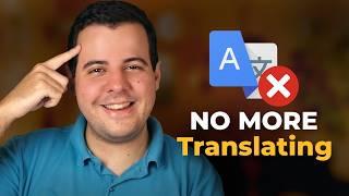 How I Stopped Translating in My Head and STARTED to Think in English