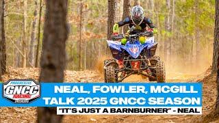 Neal, Fowler, McGill talk 2025 GNCC season with Weigandt, Gallagher | ATV Preview