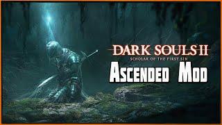 Здесь темно и очень страшно | Ascended Mod для Dark Souls 2 SotFS #10