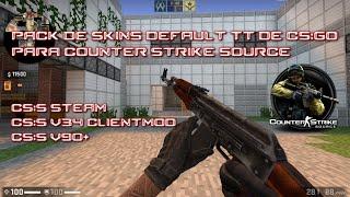 PACK DE SKINS DEFAULT TT DE CSGO PARA COUNTER STRIKE SOURCE [V34, V90+ Y STEAM]