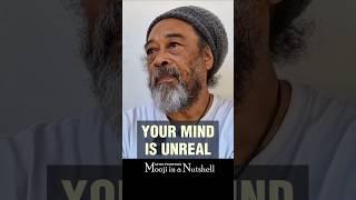 MOOJI - Your Mind is Unreal