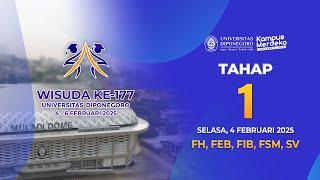 WISUDA KE-177 UNDIP | 4 Februari 2025 Tahap 1