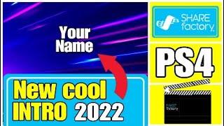 How to make an Intro on Sharefactory ps4 No PC (2022)