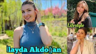 İlayda Akdoğan Lifestyle, Kimdir, Height, Weight, Age, Hobbies, Affair, Biography, Net Worth, Facts