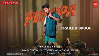 Pushpa Trailer | Akash Singha | Priyotosh Singha | Sagar Singha | Shubhankar Sarkar | THE SM STUDIO